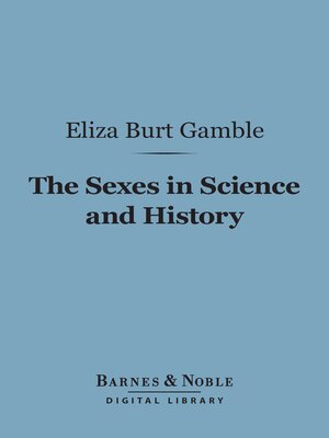 cover image of The Sexes in Science and History (Barnes & Noble Digital Library)